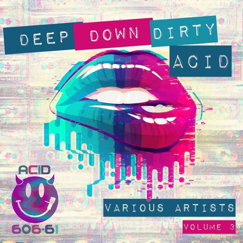 DeepDownDirty Acid Volume 03 (2021) [Official Promo Mix]