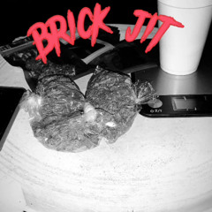 Brick jit (brickman remix)