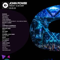 John Power - EP 245 - 30.05.25 - Sébastien Léger, Loco Dice, Camelphat