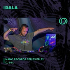 DALA | Nano Records Series Ep. 92 | 28/07/2023