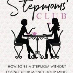 ACCESS PDF 💚 The Stepmoms' Club by  Kendall Rose [KINDLE PDF EBOOK EPUB]