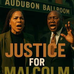 Demand Truth Malcolm X 100th Secret Files