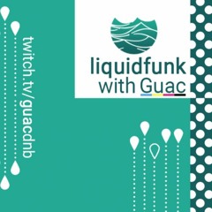 Guac Liquid + DNB on Twitch for Taco Tunesdays, July 12, 2022