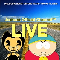 Joshuas Official Channel™ LIVE (Intro)