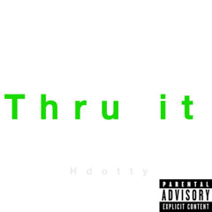 THRU IT