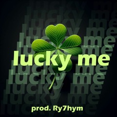 Gice - Lucky Me (prod. Ry7hym)