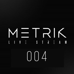 Metrik - DJ Set Live Stream 004 April 23rd 2020 (HQ)