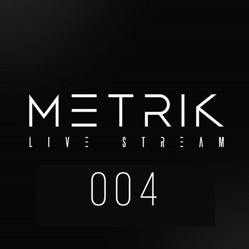 Metrik - DJ Set Live Stream 004 April 23rd 2020 (HQ)