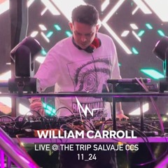WILLIAM CARROLL LIVE @ THE TRIP SALVAJE CCS _112024_