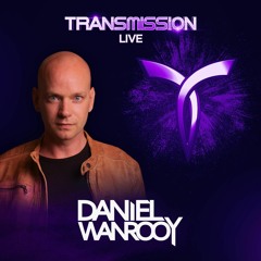 DANIEL WANROOY ▼ TRANSMISSION LIVE