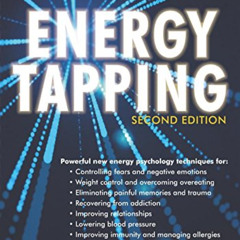 download EPUB 🖌️ Energy Tapping: How to Rapidly Eliminate Anxiety, Depression, Cravi