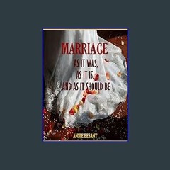 PDF [READ] ⚡ Marriage : As it was, as it is, and as it should be (Illustrated) [PDF]