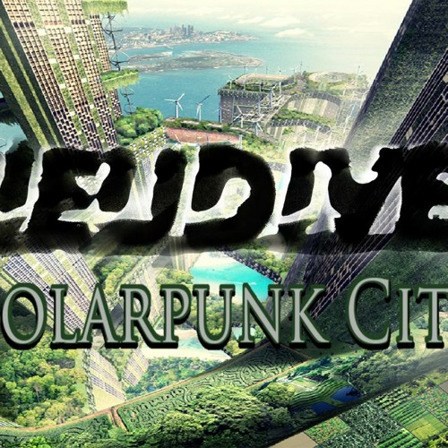 Stream Solarpunk City by Sieudiver