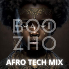 Afro Tech House 2025 | Deep Tribal Grooves & Afro Rhythms - BOOZHO MIX
