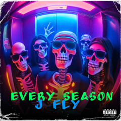 J FLY - EVERY SEASON