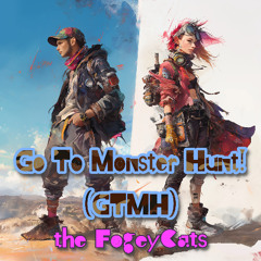 Go To Monster Hunt! (GTMH)