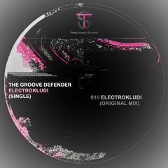 The Groove Defender - Electrokludi (Original Mix)