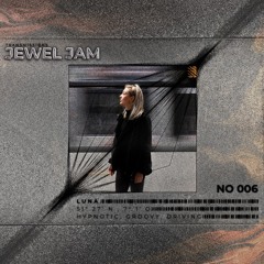 TM's Jewel Jam 006 | Luna | Guestmix