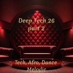 Deep Tech 26 part 2