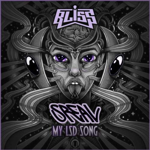 BLiSS - My LSD Song (SREAL REMIX) OUT NOW ON NUTEK RECORDS