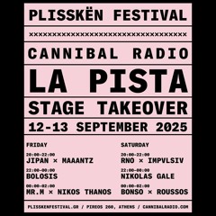 Bonso x Roussos - LA PISTA stage takeover at Plissken Festival - CannibalRadio