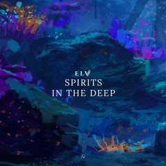 Elv - Spirits In The Deep