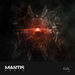 Mantis Radio 140 - Kial