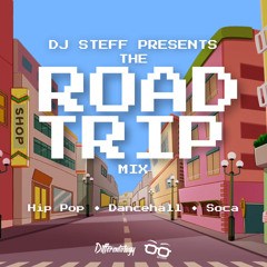 THE ROAD TRIP MIX (BY DJ STEFF)