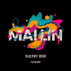 Mallin - Sultry 808 (Extended Mix)