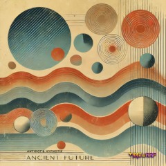 ANTIDOT, Hypnotik - Ancient Future (timewarp248 - Timewarp)