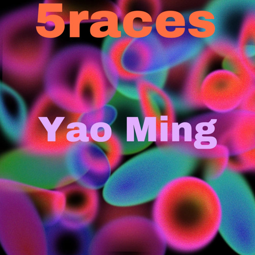 5races - yaoming