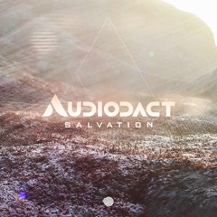 Audiodact - Salvation (Original mix)- Out Now!