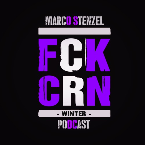 Marco Stenzel - FUCK CORONA - Winter -  PODCAST