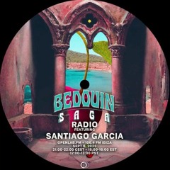 Bedouin's Saga Radio 35: Santiago Garcia