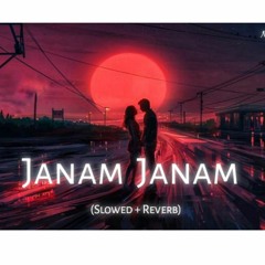 Janam Janam (Slowed + Reverb) | Nishant Patel