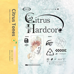 [M3-2025 春]「Citrus Hardcore」Crossfade [N-22b]