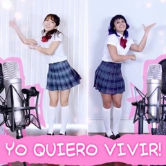 Yo Quiero Vivir 『ヨ・キエロ・ビビール』┃COVER by Micchi & Lorena