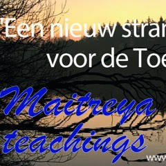 Maitreya's Teachings: 'Een nieuw stramien voor de Toekomst'