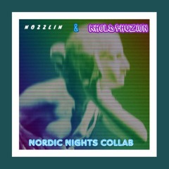 Nordic Nights (Nozzlin Feat KholdPhuzion)