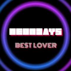 NeonDays - Best Lover