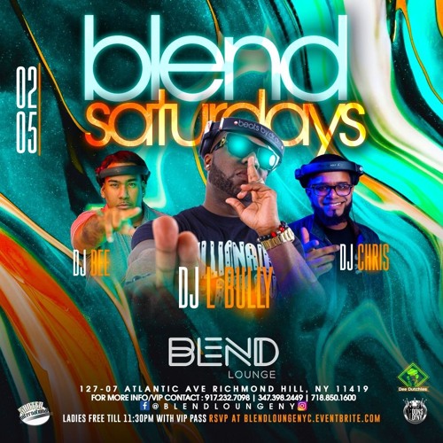 Blend On Saturdays At Blend Lounge Pt. 2 2.5.22
