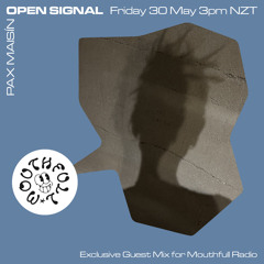 Open Signal w/ Pax Maisín - May 30th 2025