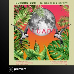Premiere: To Ricciardi & Dope (Pt) - Aluado - (Out Of Sorts Remix) - Sururu Records