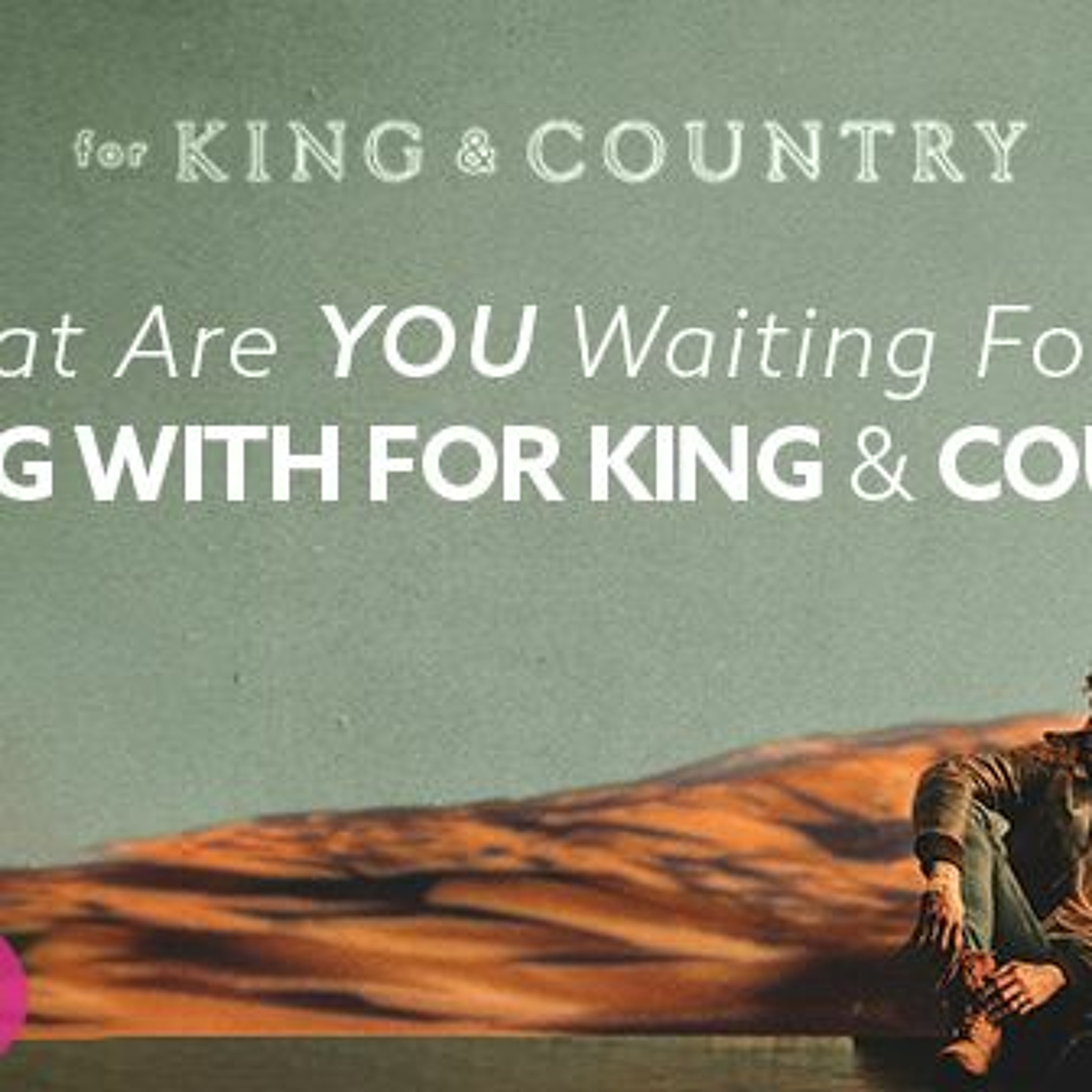 Hear Kim Our For King And Country Tickets And Apple Watch Winner episode artwork