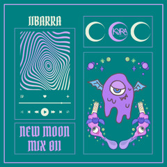 New Moon Mix 011: IIBARRA