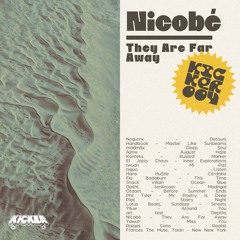 Nicobé - They Are Far Away