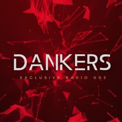 DANKERS - Exclusive Radio 002 / Peak:Time Techno / Toulouse [FR]