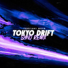 Tokyo Drift - Teriyaki Boys (Syno Remix)[FREE DOWNLOAD]