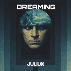 JULIUX-DREAMING (FREE DOWNLOAD)