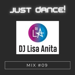 DJ Lisa Anita Just Dance Mix #09